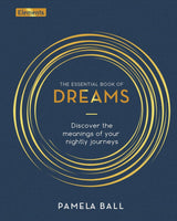 Essential Book of Dreams: Meanings of Your Nightly Journeys